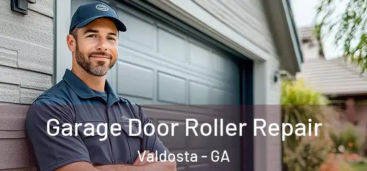  Garage Door Roller Repair Valdosta - GA