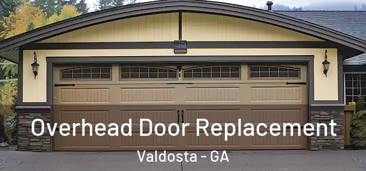  Overhead Door Replacement Valdosta - GA