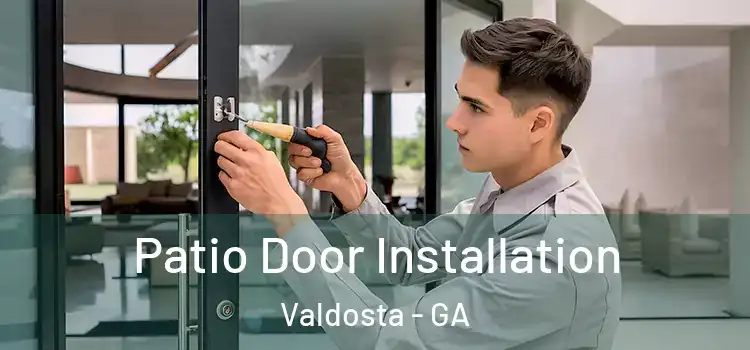  Patio Door Installation Valdosta - GA
